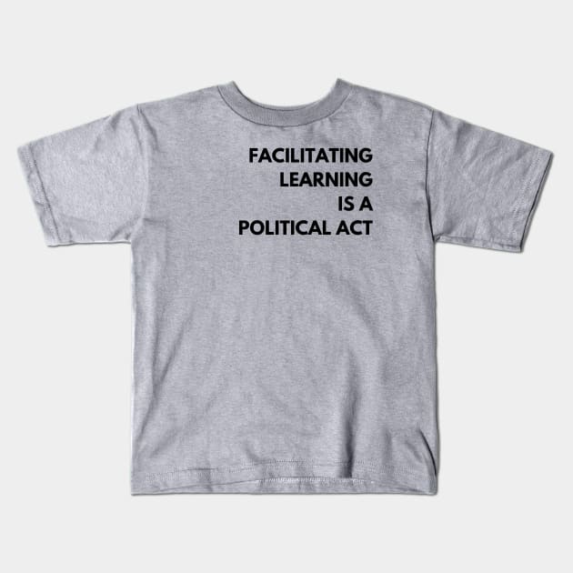 Facilitating Learning Kids T-Shirt by Shanti